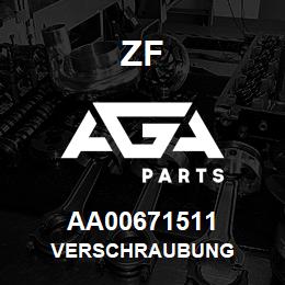 AA00671511 ZF VERSCHRAUBUNG | AGA Parts