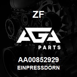 AA00852929 ZF EINPRESSDORN | AGA Parts