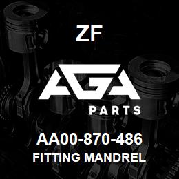 AA00-870-486 ZF FITTING MANDREL | AGA Parts