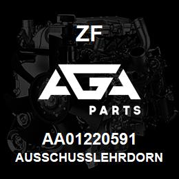 AA01220591 ZF AUSSCHUSSLEHRDORN | AGA Parts