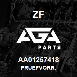 AA01257418 ZF PRUEFVORR. | AGA Parts