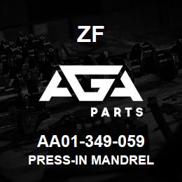 AA01-349-059 ZF PRESS-IN MANDREL | AGA Parts