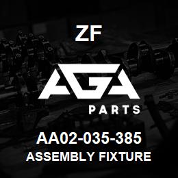 AA02-035-385 ZF ASSEMBLY FIXTURE | AGA Parts